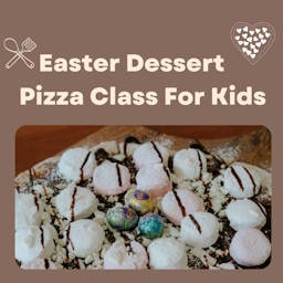 Easter Dessert Pizza Class for Kids, pizza topped with marshmellows, easter eggs and chocolate drizzling